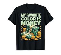 My Favorite Color is Money Finance Luxe Cash - T-Shirt