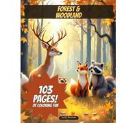 My Favorite Coloring Book: Forest & Woodland Animals: 103 Pages of Coloring Fun!
