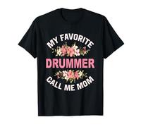 My Favorite Drummer Call Me Mom Kit Batterie Batteur T-Shirt