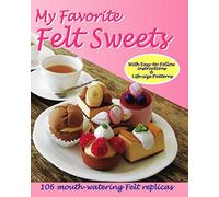 My Favorite Felt Sweets
