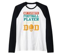 My Favorite Football Player Calls Me Dad Funny Fathers Day Manche Raglan