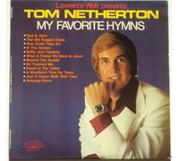 My Favorite Hymns: Tom Netherton