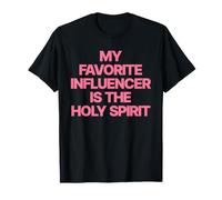 My Favorite Influencer is The Holy Spirit | Foi Chrétienne T-Shirt