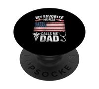 My Favorite Nurse Calls Me Dad Fathers Day American Flag PopSockets PopGrip Adhésif
