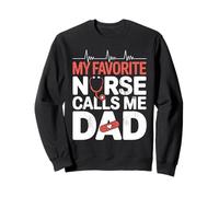 My Favorite Nurse Calls Me Dad Fathers Day American Flag Sweatshirt