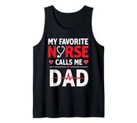 My Favorite Nurse Calls Me Dad Funny Father's Day Nurse Dad Débardeur