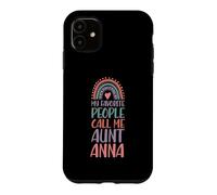 My Favorite People Call Me Aunt Anna Prénom Auntie Coque pour iPhone 11