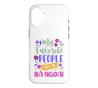 My Favorite People Call Me Ba Ngoai Cadeau pour Grand-mère Coque pour iPhone 16