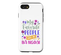 My Favorite People Call Me Ba Ngoai Cadeau pour Grand-mère Coque pour iPhone SE (2020) / 7/8
