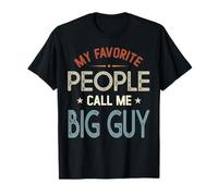 My Favorite People Call Me BIG Guy Vintage Fête des Pères T-Shirt