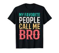 My Favorite People Call Me Bro Funny Brother Idea Vintage T-Shirt