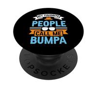 My Favorite People Call Me Bumpa Funny Father's Day Dad Men PopSockets PopGrip Adhésif