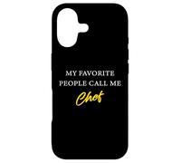 My Favorite People Call Me Chef - Cute Cook's Uniform Coque pour iPhone 17