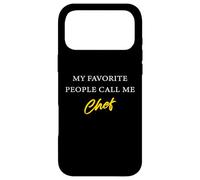 My Favorite People Call Me Chef - Cute Cook's Uniform Coque pour iPhone 17 Pro Max