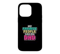 My Favorite People Call Me Dad Coque pour iPhone 14 Pro Max