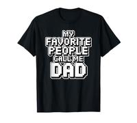 My Favorite People Call Me Dad T-Shirt