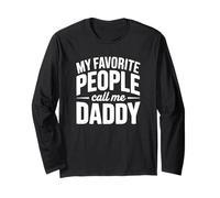 My Favorite People Call Me Daddy Fête des pères Manche Longue