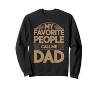 My Favorite People Call Me Daddy Sweatshirt