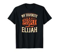 My Favorite People Call Me Elijah Nom personnalisé T-Shirt