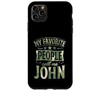 My Favorite People Call Me John Nom personnalisé Coque pour iPhone 11 Pro Max