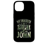 My Favorite People Call Me John Nom personnalisé Coque pour iPhone 14