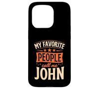 My Favorite People Call Me John Nom personnalisé Coque pour iPhone 15 Pro