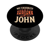 My Favorite People Call Me John Nom personnalisé PopSockets PopGrip Adhésif