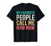 My Favorite People Call Me Maw Maw Mothers Day Funny Vintage T-Shirt