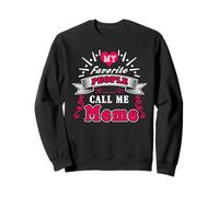 My Favorite People Call Me Meme Grandma Funny Mothers Day Sweatshirt