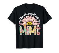 My Favorite People Call Me Mimi Fête des Mères Fille Femme T-Shirt