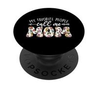 My Favorite People Call Me Mom Fête des Mères Floral Mama PopSockets PopGrip Adhésif