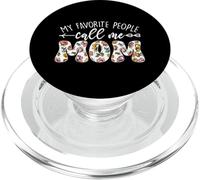 My Favorite People Call Me Mom Fête des Mères Floral Mama PopSockets PopGrip pour MagSafe