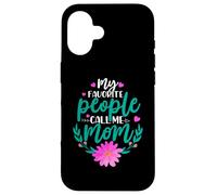 My Favorite People Call Me Mom for Mommy Happy Mothers Day Coque pour iPhone 16