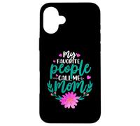 My Favorite People Call Me Mom for Mommy Happy Mothers Day Coque pour iPhone 16 Plus