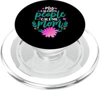 My Favorite People Call Me Mom for Mommy Happy Mothers Day PopSockets PopGrip pour MagSafe