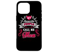 My Favorite People Call Me Mom for Mothers Day Coque pour iPhone 16 Pro Max