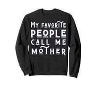 My Favorite People Call Me Mother Day Love My Mommy Sweatshirt