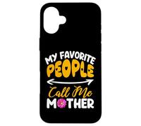 My Favorite People Call Me Mother Happy Mothers Day Mommy Coque pour iPhone 16 Plus