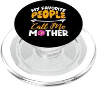 My Favorite People Call Me Mother Happy Mothers Day Mommy PopSockets PopGrip pour MagSafe