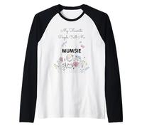 My Favorite People Call Me Mumsie Floral Grandma Mom Cadeau Manche Raglan