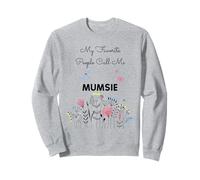 My Favorite People Call Me Mumsie Floral Grandma Mom Cadeau Sweatshirt
