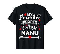 My Favorite People Call Me Nanu Mothers Day Funny Gifts T-Shirt