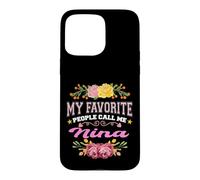 My Favorite People Call Me Nina Funny Floral Fête des Mères Coque pour iPhone 15 Pro Max
