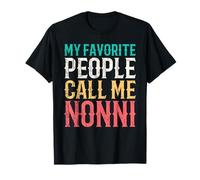 My Favorite People Call Me Nonni Mothers Day Funny Vintage T-Shirt