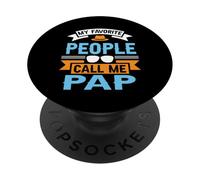 My Favorite People Call Me Pap Funny Father's Day Dad Men PopSockets PopGrip Adhésif