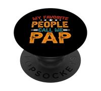 My Favorite People Call Me Pap Funny Father's Day Dad Men PopSockets PopGrip Adhésif
