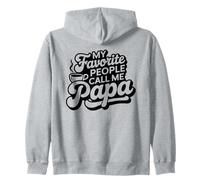 My Favorite People Call Me Papa - Amusant pour la fête des pères Sweat à Capuche