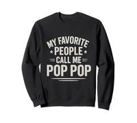 My Favorite People Call Me Pop Pop Citation Papi Famille Sweatshirt
