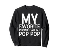 My Favorite People Call Me Pop Pop Fête des Pères Papa Papas Sweatshirt