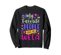 My Favorite People Call Me Wela Cadeau pour Grand-mère Sweatshirt